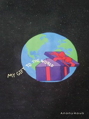 cover image of My Gift to the World